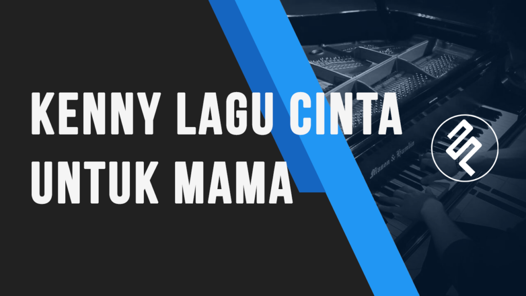 Kenny - Lagu Cinta untuk Mama Cover