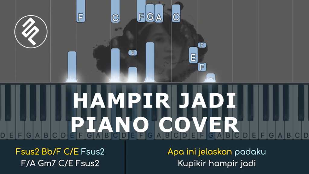 Radhini - Hampir Jadi Piano Cover - Chord Lirik Kunci Tutorial