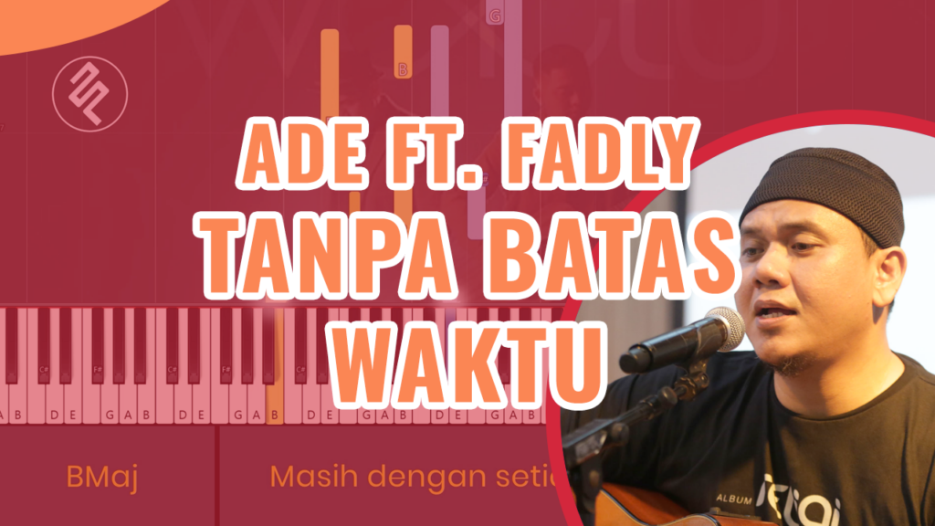 Ade Govinda Feat Fadly - Tanpa Batas Waktu Piano Karaoke - Chord Lirik Kunci