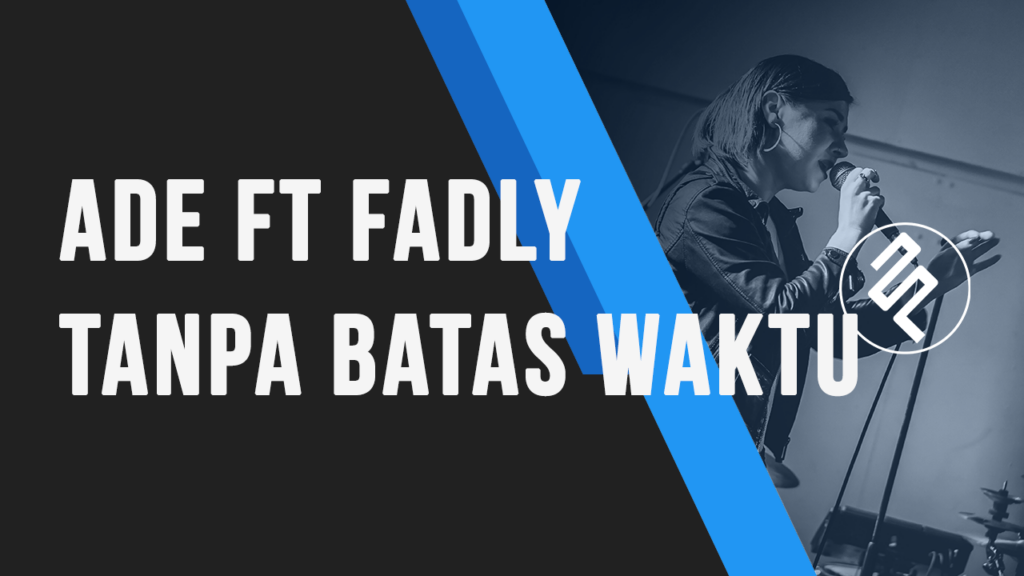 Ade ft Fadly - Tanpa Batas Waktu Karaoke