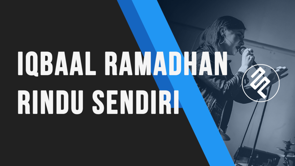 Iqbaal Ramadhan - Rindu Sendiri