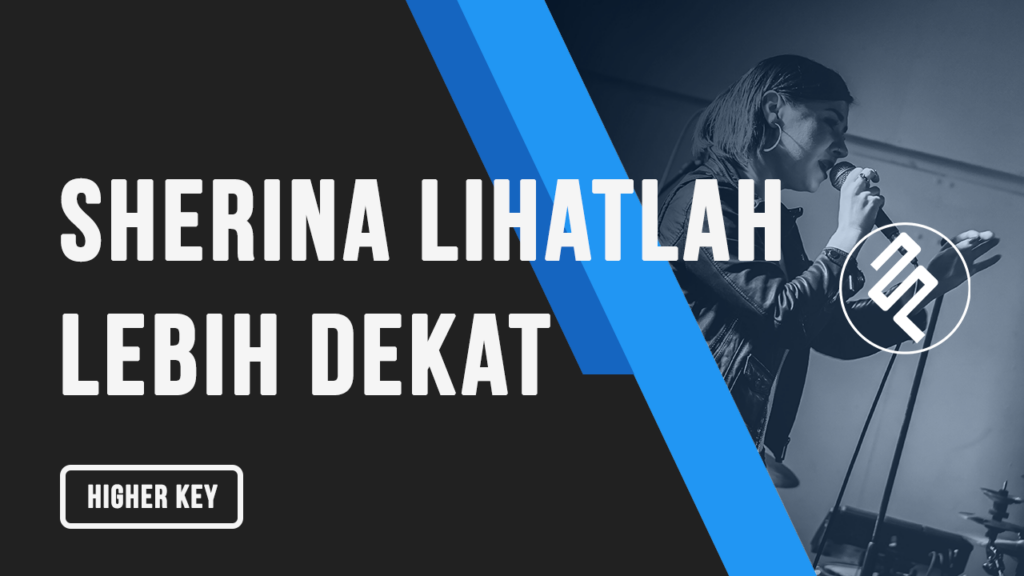 Sherina - Lihatlah Lebih Dekat Karaoke Higher