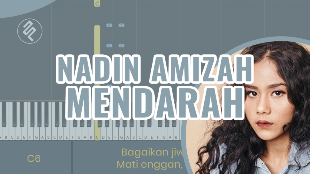 Nadin Amizah - Mendarah Piano Karaoke - Chord Lirik Kunci Tutorial