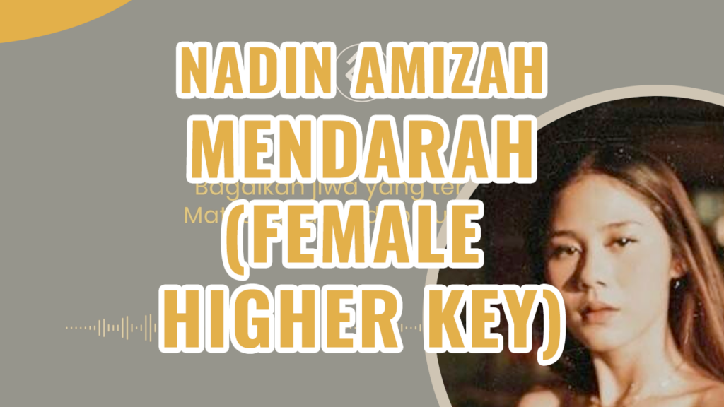 Nadin Amizah - Berdarah Female Higher Key Piano Karaoke - Chord Lirik Kunci Tutorial