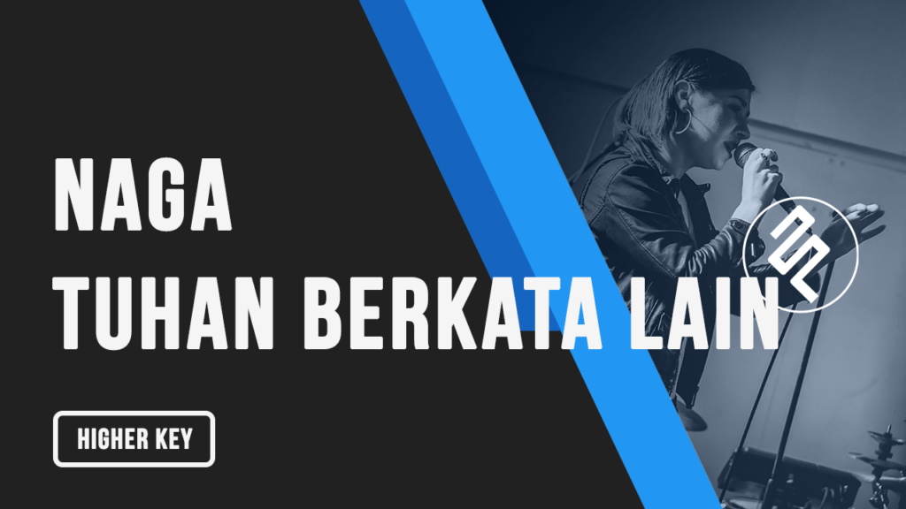 Naga - Tuhan Berkata Lain Karaoke Higher