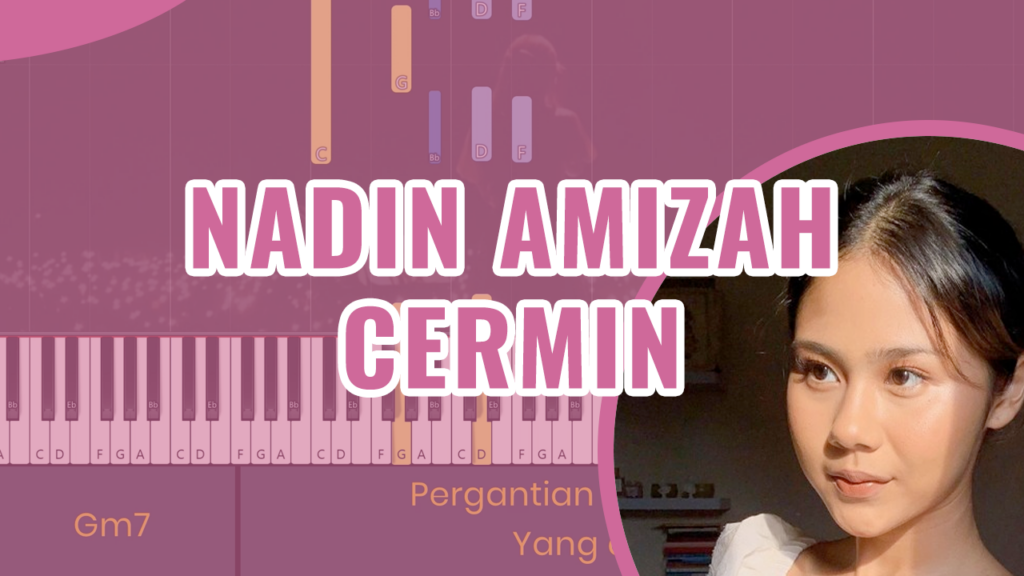 Nadin Amizah - Cermin Piano Karaoke - Chord Lirik Kunci Tutorial