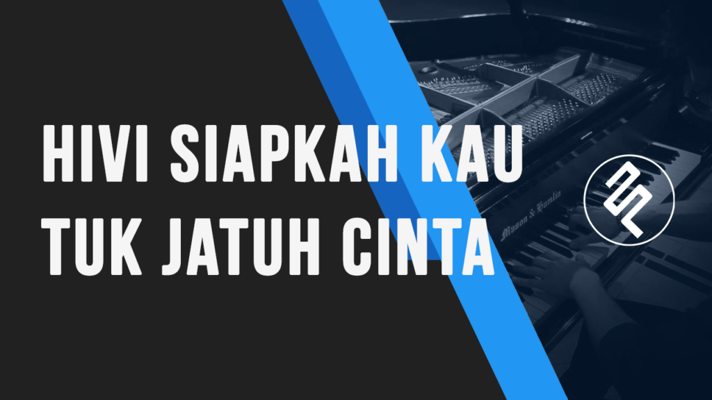 Hivi - Siapkah Kau Tuk Jatuh Cinta