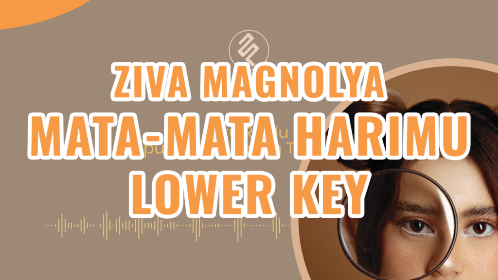 Ziva Magnolya - Mata-Mata Harimu Lower Key Piano Karaoke - Chord Lirik Kunci Tutorial