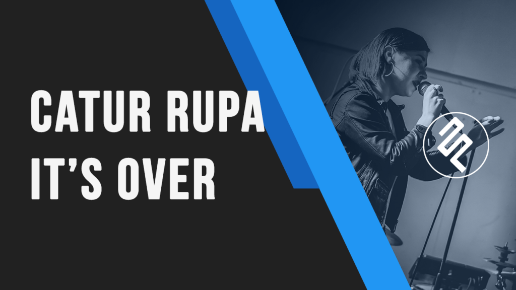 Catur Rupa - It's Over