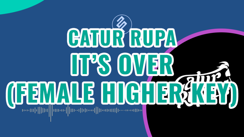 Catur Rupa - It's Over Female Higher Key Piano Karaoke - Chord Lirik Kunci Tutorial