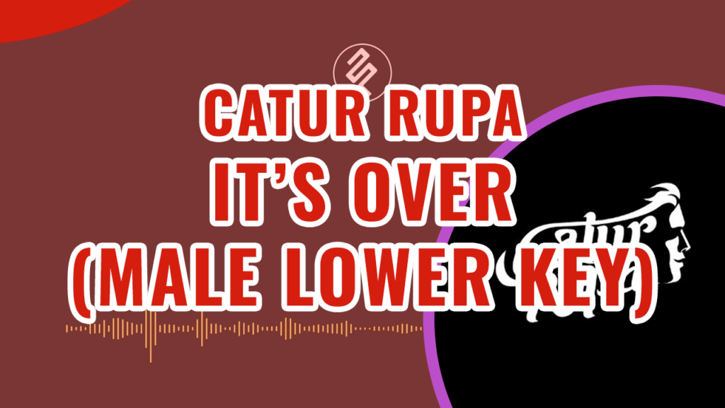 Catur Rupa - It's Over Male Lower Key Piano Karaoke - Chord Lirik Kunci Tutorial