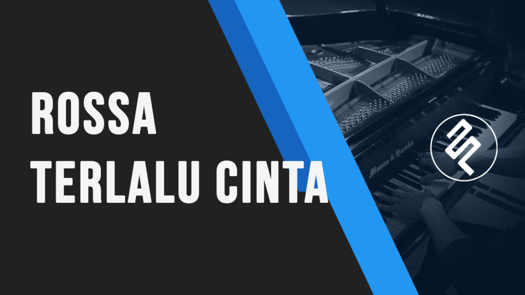 Rossa - Terlalu Cinta Cover